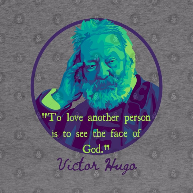 Victor Hugo Portrait and Quote by Slightly Unhinged